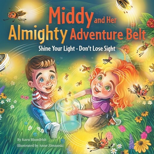 Middy and Her Almighty Adventure Belt: Shine Your Light - Dont Lose Sight (Paperback)