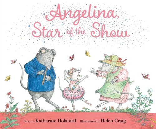 Angelina, Star of the Show (Hardcover)