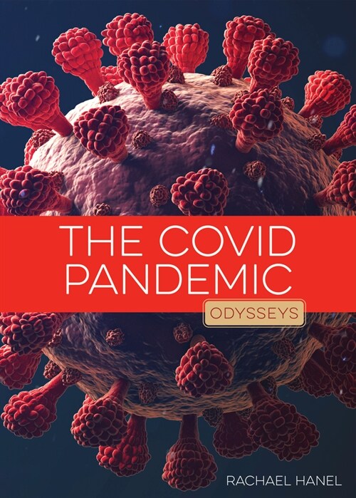 The Covid Pandemic (Library Binding)