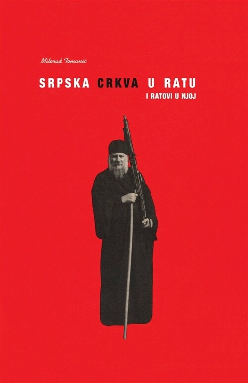 Srpska crkva u ratu i ratovi u njoj (Paperback)