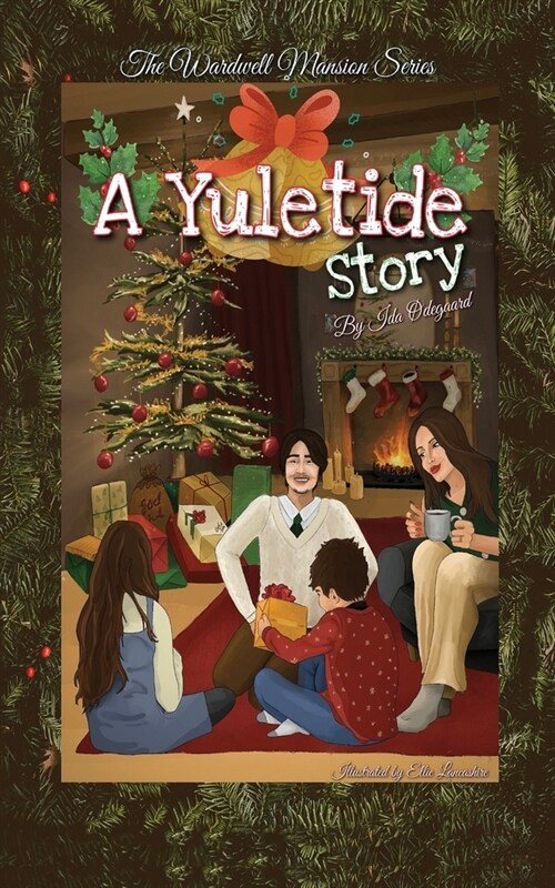 A Yuletide Story: The Wardwell Mansion Series (Paperback)