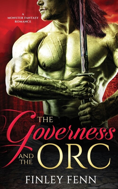 The Governess and the Orc: A Monster Fantasy Romance (Paperback)