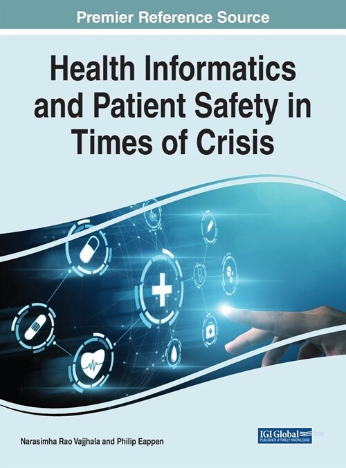 Health Informatics and Patient Safety in Times of Crisis (Hardcover)