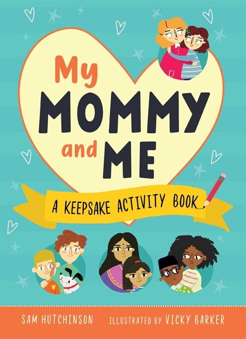 My Mommy and Me: A Keepsake Activity Book (Paperback)