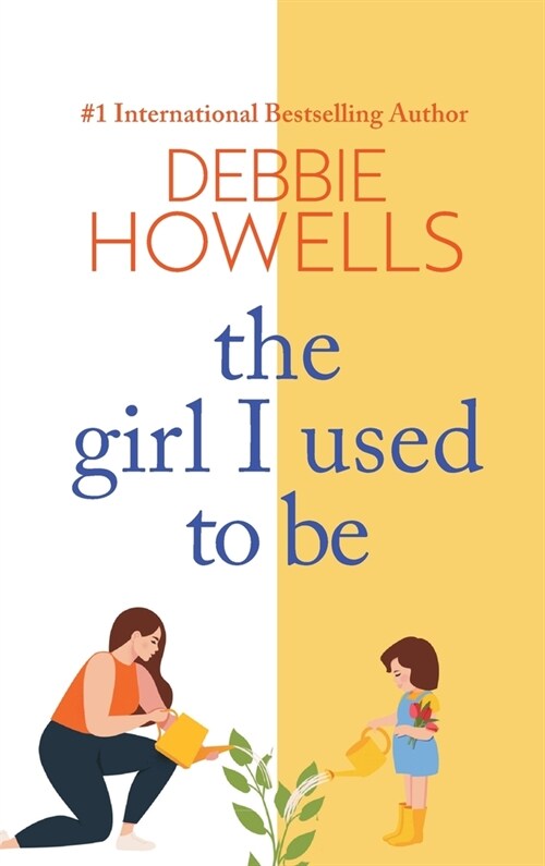 The Girl I Used To Be (Hardcover)