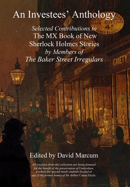 An Investees Anthology : Selected Contributions to The MX Book of New Sherlock Holmes Stories by Members of The Baker Street Irregulars (Hardcover)