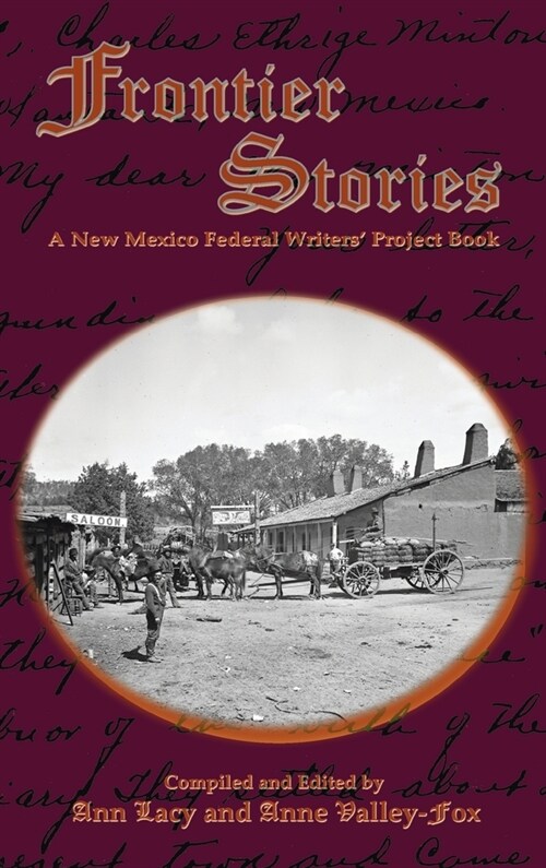 Frontier Stories: A New Mexico Federal Writers Project Book (Hardcover)