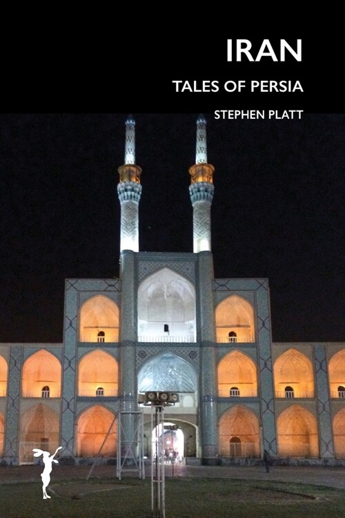 Iran: Tales of Persia (Paperback)