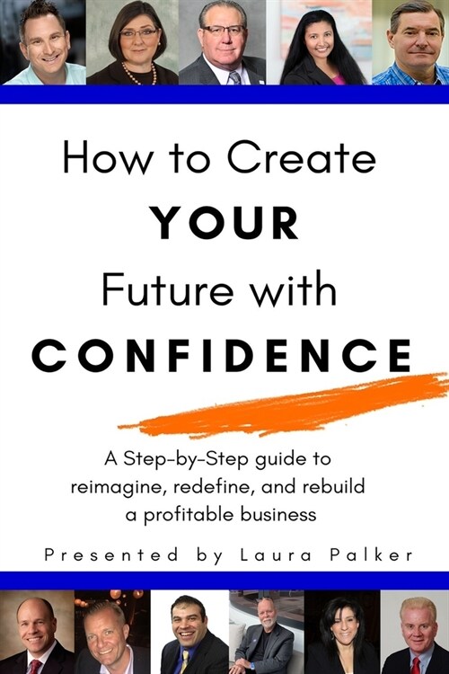 How to Create Your Future with Confidence (Paperback)