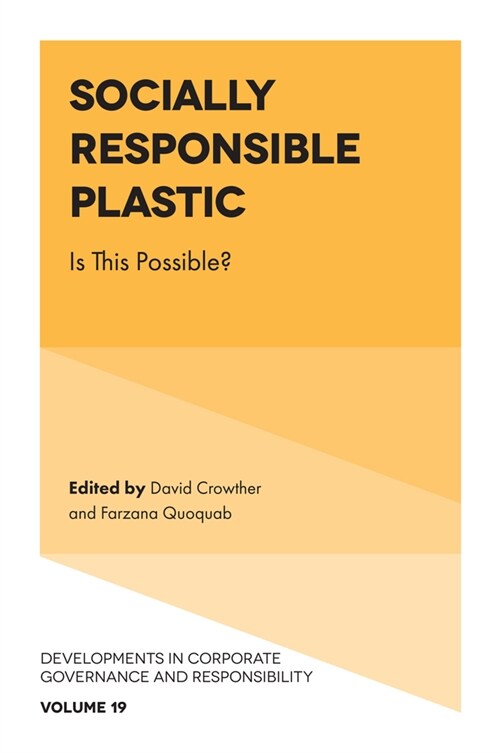 Socially Responsible Plastic : Is This Possible? (Hardcover)