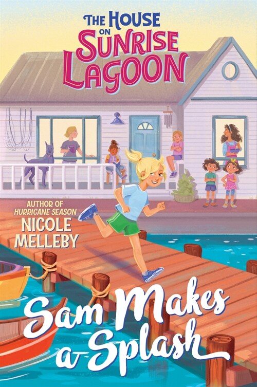 The House on Sunrise Lagoon: Sam Makes a Splash (Hardcover)