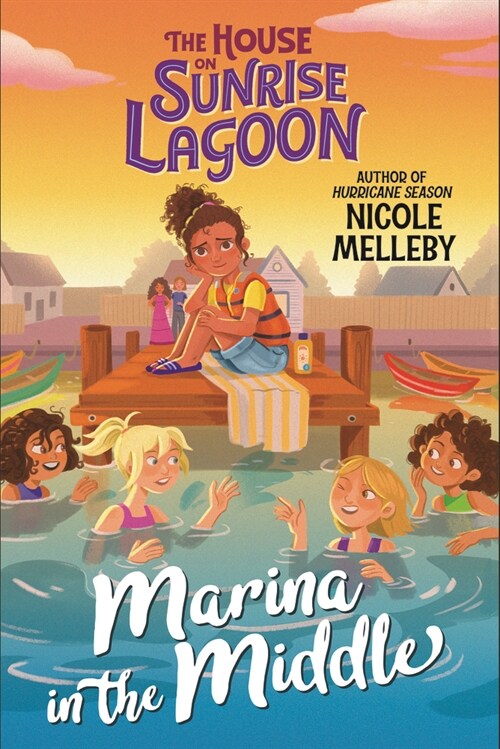 The House on Sunrise Lagoon: Marina in the Middle (Hardcover)