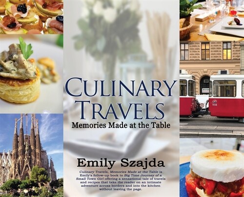 Culinary Travels: Memories Made at the Table (Hardcover)