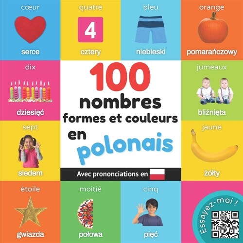 100 nombres, formes et couleurs en polonais: Imagier bilingue pour enfants avec prononciations (Paperback)