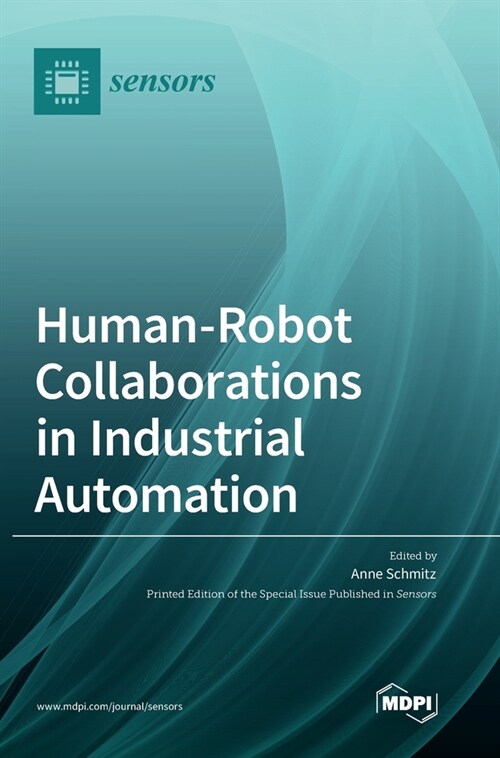 Human-Robot Collaborations in Industrial Automation (Hardcover)