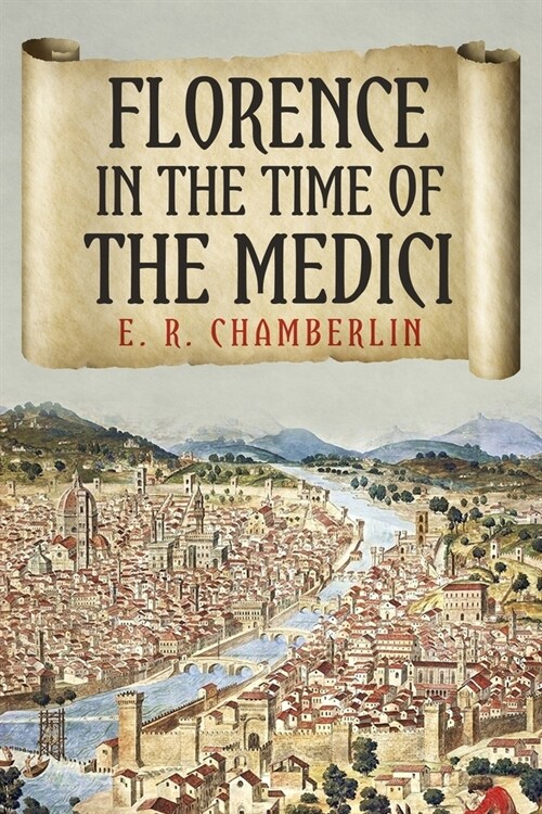 Florence in the Time of the Medici (Paperback)
