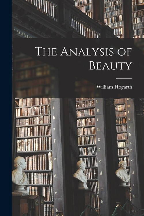 The Analysis of Beauty (Paperback)