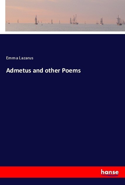 Admetus and other Poems (Paperback)