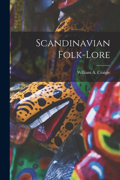 Scandinavian Folk-lore (Paperback)