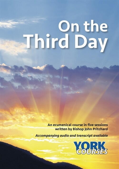 On the Third Day : York Courses (Paperback)