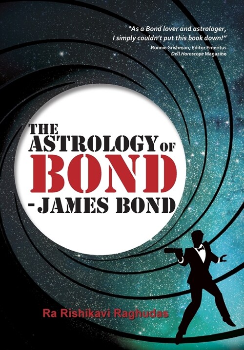 The Astrology of Bond - James Bond : DELUXE COLOUR EDITION (Hardcover)