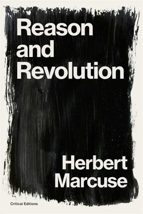 Reason and Revolution: Hegel and the Rise of Social Theory (Paperback)