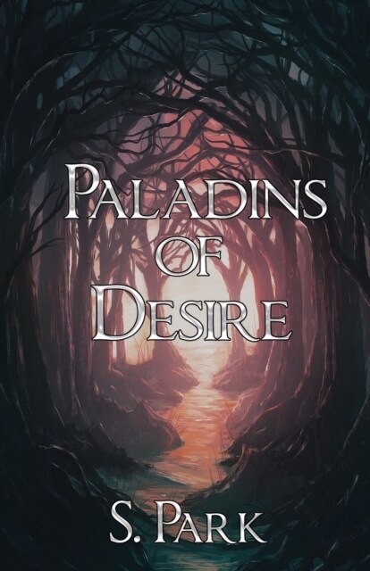 Paladins of Desire (Paperback)