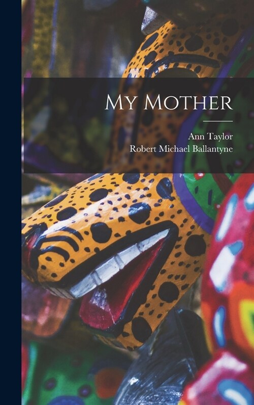 My Mother (Hardcover)