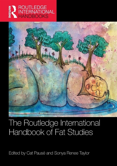 The Routledge International Handbook of Fat Studies (Paperback, 1)