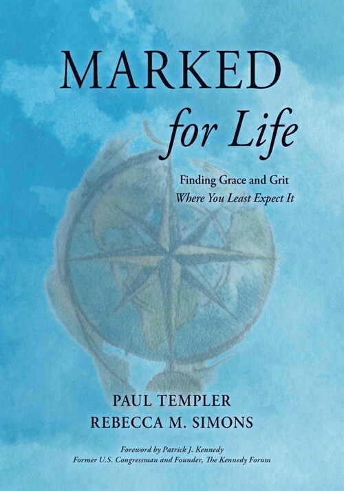 Marked for Life: Finding Grace and Grit Where You Least Expect It (Paperback)