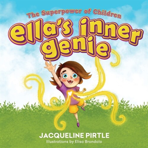 Ellas Inner Genie: The Superpower Of Children (Paperback)