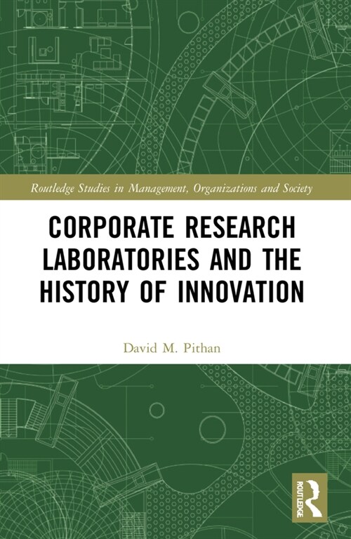 Corporate Research Laboratories and the History of Innovation (Paperback, 1)