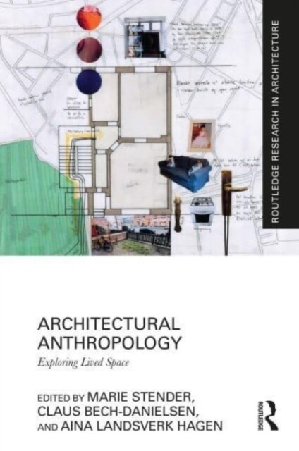 Architectural Anthropology : Exploring Lived Space (Paperback)