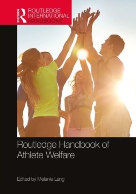 Routledge Handbook of Athlete Welfare (Paperback, 1)