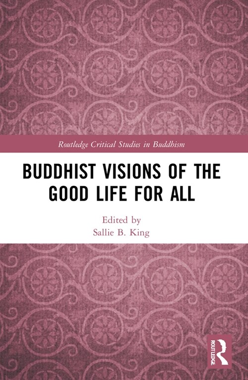 Buddhist Visions of the Good Life for All (Paperback, 1)