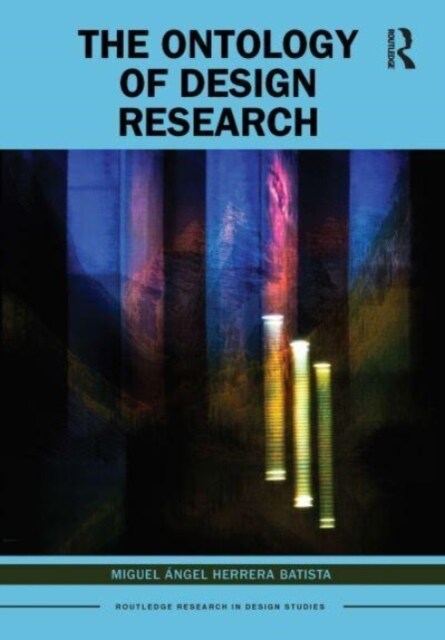 The Ontology of Design Research (Paperback, 1)