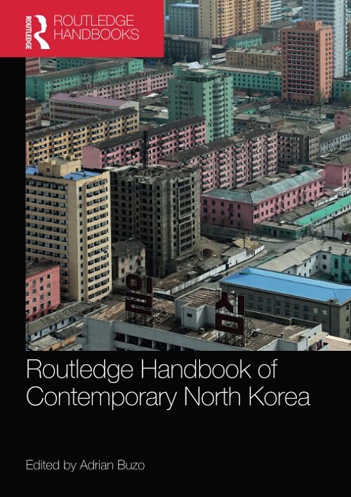 Routledge Handbook of Contemporary North Korea (Paperback, 1)