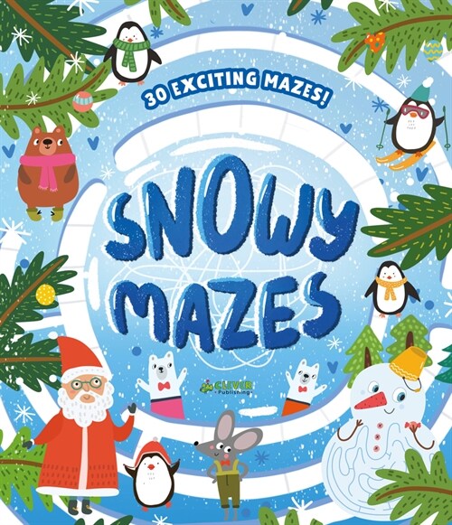 Snowy Mazes: 30 Exciting Mazes! (Paperback)
