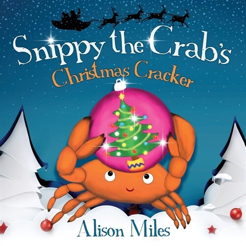 Snippy the Crabs Christmas Cracker (Paperback)