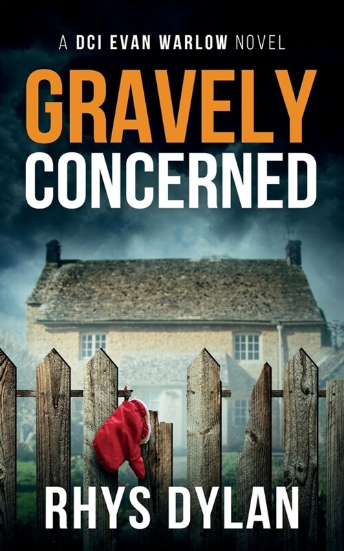 Gravely Concerned : DCI Evan Warlow Crime Thriller (Paperback)