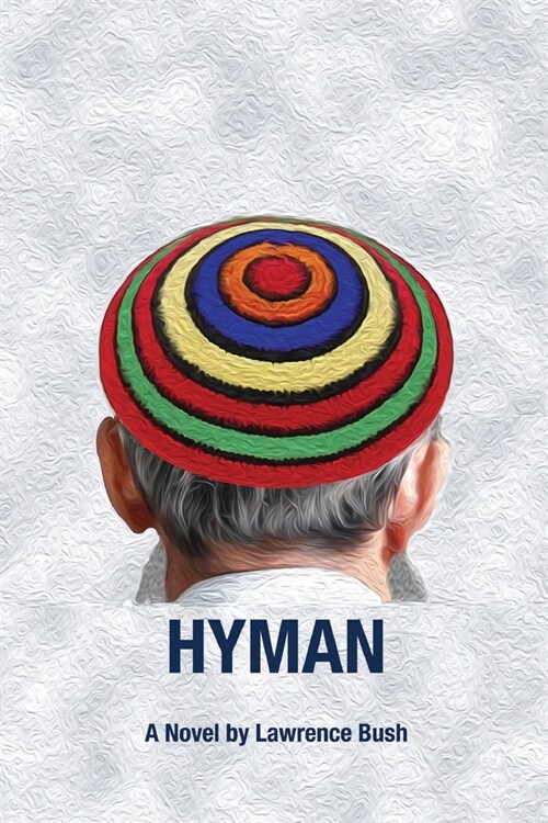 Hyman: A Novel of the Jewish Encounter Movement (Paperback)