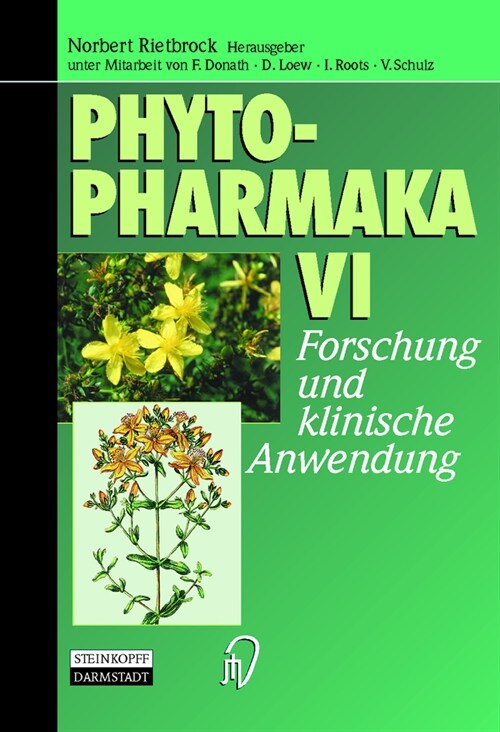 Phytopharmaka VI: Forschung Und Klinische Anwendung (Hardcover)