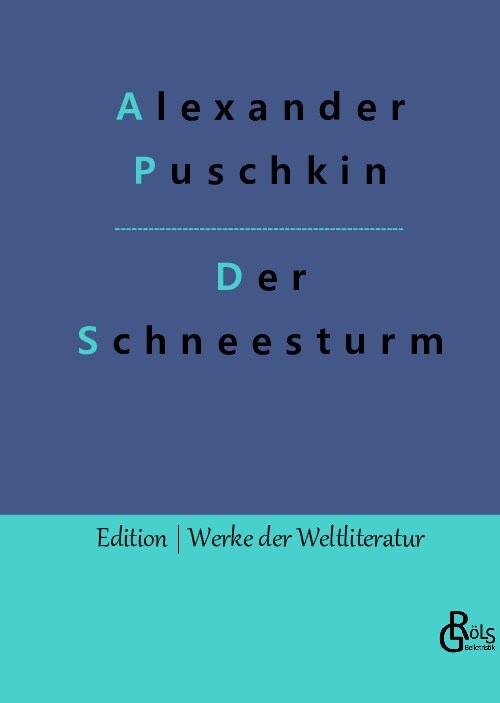 Der Schneesturm: und andere Erz?lungen (Hardcover)