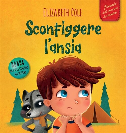 Sconfiggere lansia: Libro per bambini su come superare le preoccupazioni, lo stress e la paura (Hardcover)