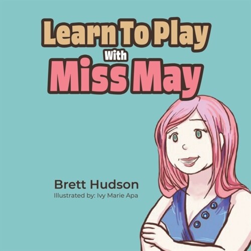 Learn to Play with Miss May (Paperback)