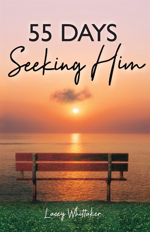 55 Days Seeking Him (Paperback)