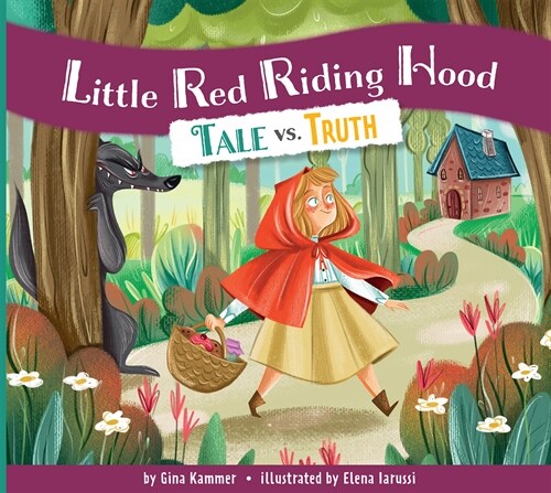 Little Red Riding Hood: Tale vs. Truth (Paperback)