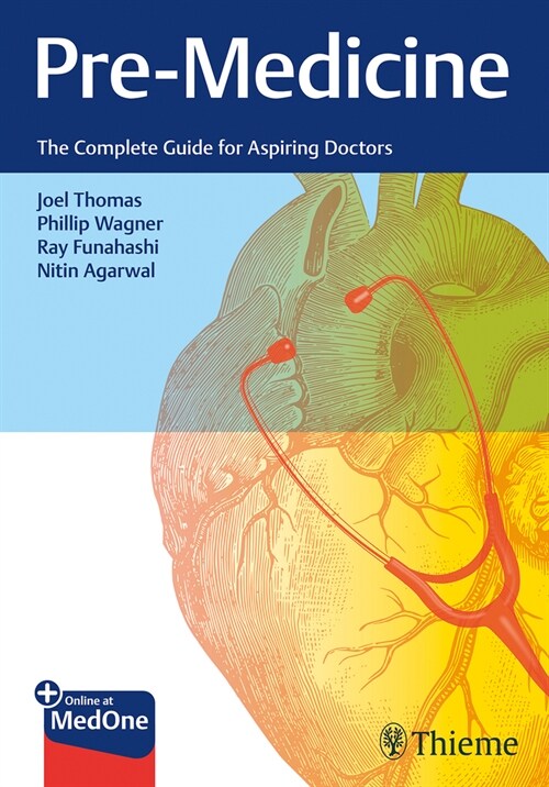 Pre-Medicine: The Complete Guide for Aspiring Doctors (Paperback)