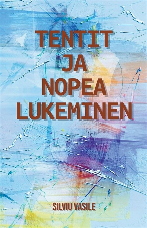 Tentit ja nopea lukeminen (Paperback)