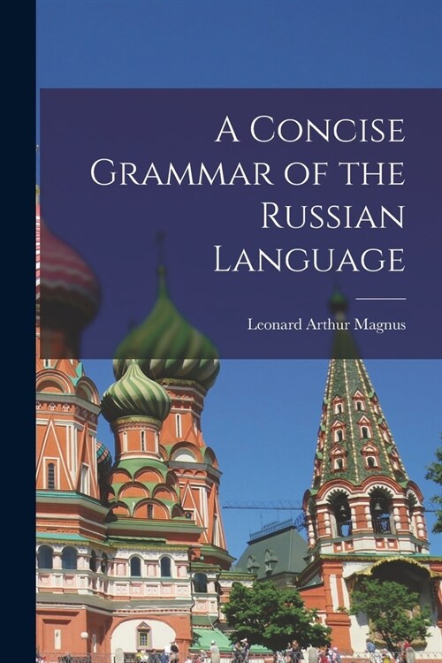 A Concise Grammar of the Russian Language (Paperback)